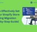 How to Effectively Set Up Your Shopify Store During Migration [Step-by-Step Guide]